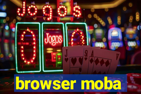 browser moba